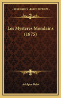 Les Mysteres Mondains (1875)