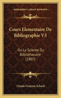 Cours Elementaire De Bibliographie V3