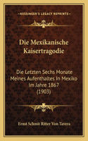 Mexikanische Kaisertragodie