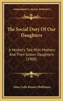 The Social Duty Of Our Daughters