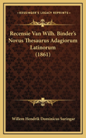 Recensie Van Wilh. Binder's Novus Thesaurus Adagiorum Latinorum (1861)