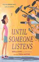 Until Someone Listens