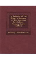 In Defiance of the King