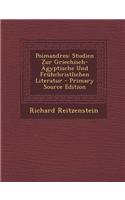Poimandres: Studien Zur Griechisch-Agyptische Und Fruhchristlichen Literatur: (German)