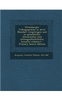 Strassburger Volksgesprache in Ihrer Mundart Vorgetragen Und in Sprachlicher Literarischer Und Sittengeschichtlicher Hinsicht Erlautert