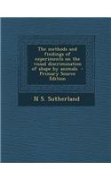 The Methods and Findings of Experiments on the Visual Discrimination of Shape by Animals - Primary Source Edition