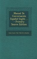 Manual de Conversacion Espanol-Ingles ...