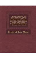 Seymour Vandeleur, the Story of a British Officer: Being a Memoir of Brevet-Lieutenant-Colonel Vandeleur, D.S.O., Scots Guards and Irish Guards, with