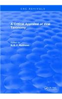 A Critical Appraisal of Viral Taxonomy