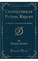 Crainquebille Putois, Riquet