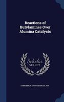REACTIONS OF BUTYLAMINES OVER ALUMINA CA