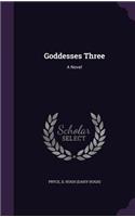 Goddesses Three