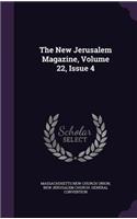 The New Jerusalem Magazine, Volume 22, Issue 4