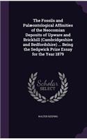 The Fossils and Palæontological Affinities of the Neocomian Deposits of Upware and Brickhill (Cambridgeshire and Bedfordshire) ... Being the Sedgwick Prize Essay for the Year 1879