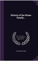 History of the Hume Family ..
