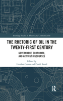 The Rhetoric of Oil in the Twenty-First Century
