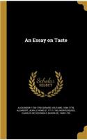An Essay on Taste