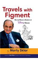 Travels With Figment: On The Road In Search Of Disney Dreams