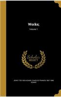 Works;; Volume 1