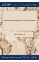 Trauerspiele: Von Johann Friedrich Schink