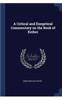A Critical and Exegetical Commentary on the Book of Esther