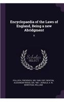 Encyclopaedia of the Laws of England, Being a new Abridgment