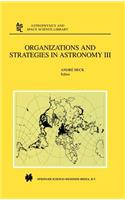 Organizations and Strategies in Astronomy