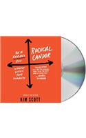 Radical Candor: Be a Kick-Ass Boss Without Losing Your Humanity
