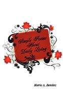 Simple Poems About Daily Living: (English)