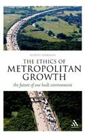 Ethics of Metropolitan Growth