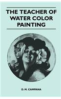 The Teacher of Water Color Painting