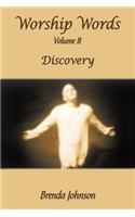 Worship Words: Volume Ii: Discovery
