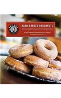 Top Pot Hand-Forged Doughnuts: Secrets and Recipes for the Home Baker