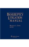 Bankruptcy Litigation Manual, 2011-2012 Edition