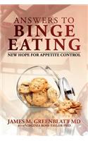 Answers to Binge Eating: New Hope for Appetite Control: New Hope for Appetite Control