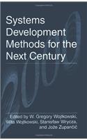 Systems Development Methods for the Next Century