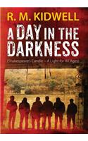 Day in the Darkness