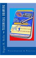 Technical Drawing: Presentation & Practice