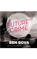 Future Crime Lib/E: Library Edition