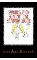 Swords and Sorcery the Shadow Stone: Fantasy: (English)