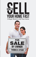 How to Sell Your Home Fast