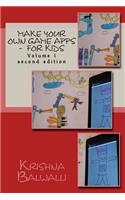 Make Your Own Game Apps - For Kids: Make Your Own Game Apps - For Kids(1 Make Your Own Game Apps - For Kids)