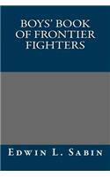 Boys' Book of Frontier Fighters