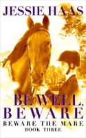 Be Well, Beware: (3 Beware the Mare)