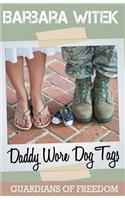 Daddy Wore Dog Tags