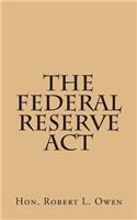 The Federal Reserve ACT