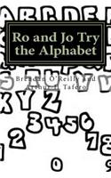 Ro and Jo Try the Alphabet
