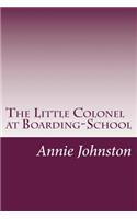 The Little Colonel at Boarding-School