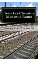 Tous Les Chemins Mènent à Rome