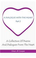 A Dialogue With The Heart - Part Two